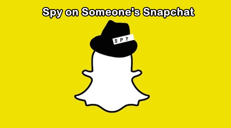 How To Spy On Someones Snapchat